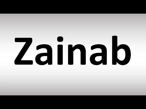 How to Pronounce Zainab