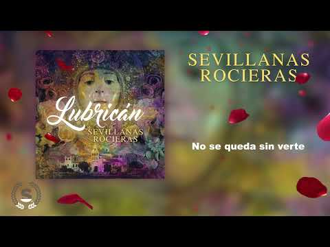 Lubricán - Sevillanas Rocieras (Audio Álbum Oficial)