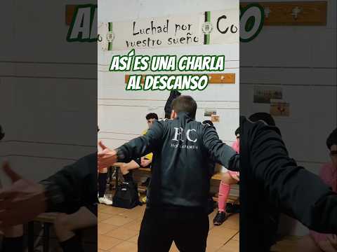 🗣️💬 ASÍ ES UNA CHARLA AL DESCANSO | 3ª Andaluza - Sporting La Carlota #futbol #cordoba #españa