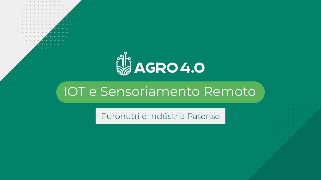 Agro 4.0 | Eurotec Nutrition e Indústria Patense