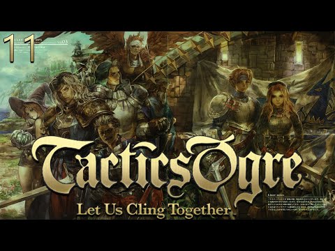 The Frostfen - Tactics Ogre: LUCT Phorampa Wildwood PART 11 {Dcapit8ed}