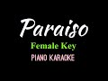Paraiso | R. CAYABYAB | FEMALE KEY | Piano Karaoke by Aldrich Andaya | @themusicianboy