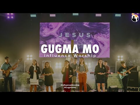 GUGMA MO | INFLUENCE WORSHIP Official Music Video