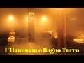 Beautyfarmonline - L'Hammam o Bagno Turco
