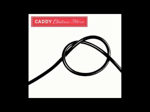 Caddy - Turn Up The Radio