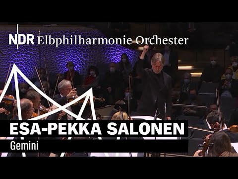 Salonen: "Gemini" | Esa-Pekka Salonen | NDR Elbphilharmonie Orchester