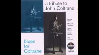 Naima ~ A John Coltrane Tribute Blues for Coltrane ♪♫♬♩♪♫♬