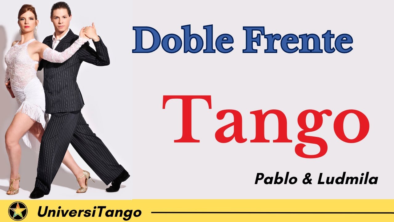 💃🕺 Tango: DOBLE FRENTE