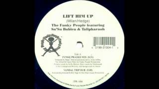 Funky People - Lift Him Up (Funky Praises Mix)