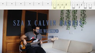 SZA x Calvin Harris // The Weekend (Funk Wav Remix) [Bass Cover + Tabs]