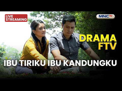 🔴IBU TIRIKU IBU KANDUNGKU | LIVE DRAMA FTV | 25 NOVEMBER 2025