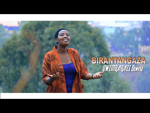 Denyse Uwimbabazi | BIRANTANGAZA (Official video)
