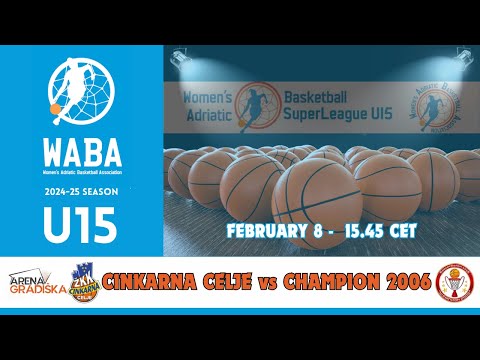 2024-25 WABA U15 SuperLeague: Cinkarna Celje-Champion 2006 08/02 (15.45 CET)