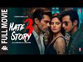 HATE STORY 3 4K Full Movie Sharman Joshi Zareen Khan Karan Singh Grover Daisy Shah Bhushan K
