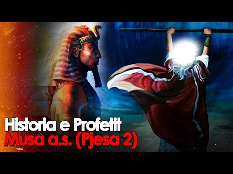 Historia e Profetit Musa a.s - Pjesa e dyte