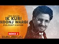Jind Bains (Remix) Ik Kuri Koonj Wargi | Kuldeep Manak | New Punjabi Song | Old Desi Songs 2023