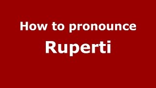 How to pronounce Ruperti