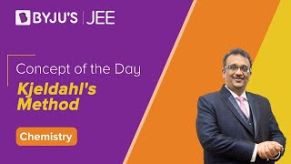 Kjeldahl's Method | CHEMISTRY | JEE 2023 | Concept of the Day | SM Sir