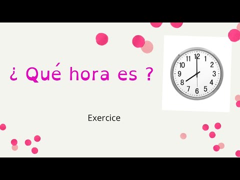 Exercice - L’heure en espagnol