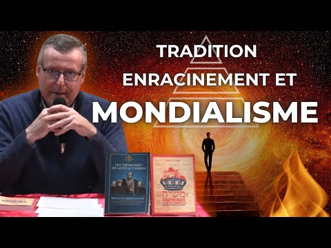 TRADITION, ENRACINEMENT ET MONDIALISME – PIERRE HILLARD