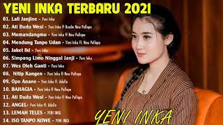 Download lagu Yeni Inka Full Album Terbaru 2021    Lali Janjine     Ati Dudu Wesi     Memandangmu     TANPA IKLAN mp3