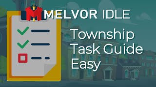 Township Task Guide Easy Tasks - Melvor Idle - Reupload