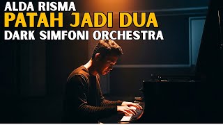 Download lagu 💔 PATAH JADI DUA - ALDA RISMA | DARK ORCHESTRA COVER | Lagu Cinta yang Bikin Meleleh, Nostalgia 90an mp3 Download lagu 💔 PATAH JADI DUA - ALDA RISMA | DARK ORCHESTRA COVER | Lagu Cinta yang Bikin Meleleh, Nostalgia 90an mp3