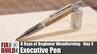 How to Make an Executive Pen | 6 Days of Beginner Woodturning Projects Day 5