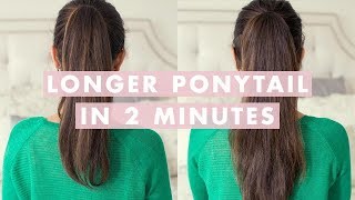 Longer Ponytail in 2 Minutes