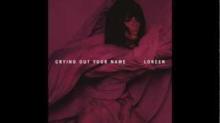 Loreen - Crying Out Your Name (Bauer & Lanford Remix)