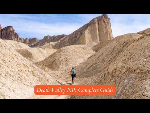 Everything You Need to Know About Death Valley National Park! A Complete Guide