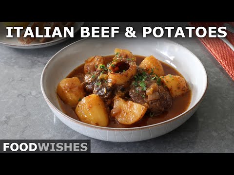 Italian Braised Beef and Potatoes | Food Wishes