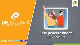 Lise Penceresinden ERA Kolejleri