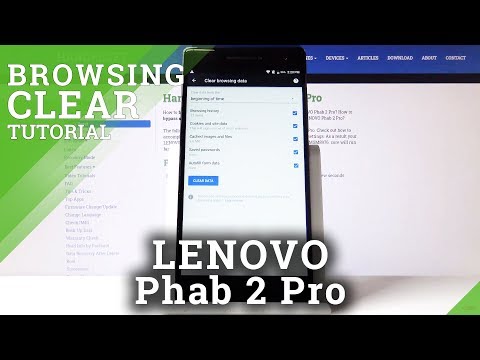 How to Clear Browser Data in LENOVO Phab 2 Pro – Delete History & Cookies