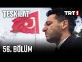 Teşkilat 56 Bölüm