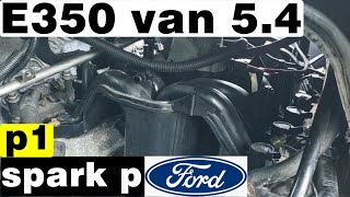 how to replace the spark plugs on Ford E350 5.4l van spark plugs replacement step by step part1