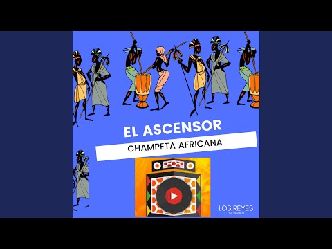El Ascensor - Champeta Africana