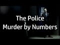 The Police | Murder by Numbers {lyrics}