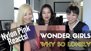 Wonder Girls - Why So Lonely Reaction by Nylon Pink