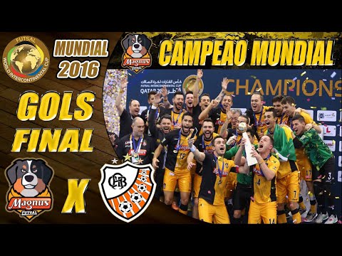 MAGNUS CAMPEÃO! Gols Magnus X Carlos Barbosa | FINAL | Mundial de Futsal 2016 (29/06/2016)