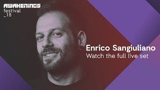 Enrico Sangiuliano - Live @ Awakenings Festival 2018 Area V