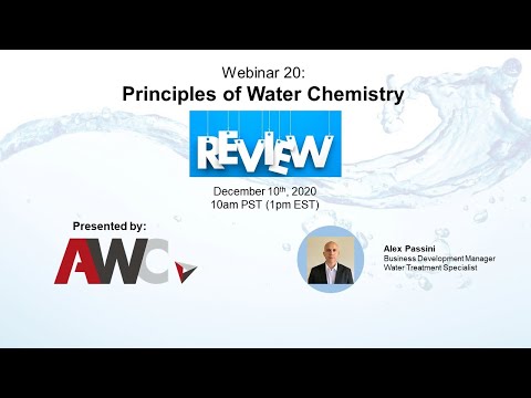 AWC Webinar 20 - Water Chemistry Review