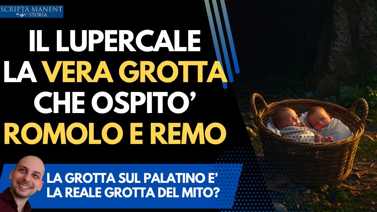 Il Lupercale. La vera grotta che ospitò Romolo e Remo