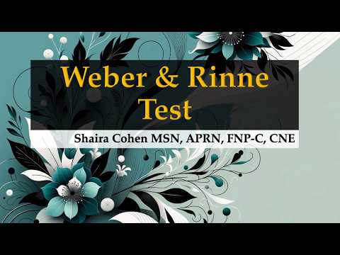 Weber and Rinne Tests for NP Boards