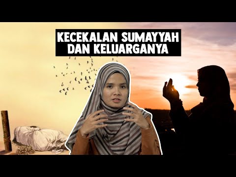 Kecekalan Sumayyah dan Keluarganya