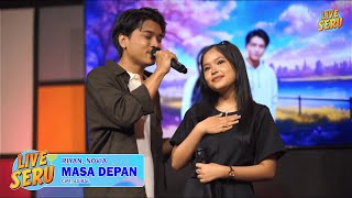 Download lagu Riyan, Novia - Masa Depan | LIVE SERU EDISI 6 SEPTEMBER 2025 mp3