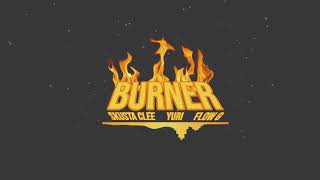Download lagu Burner - Skusta Clee x Yuridope x Flow G mp3 Download lagu Burner - Skusta Clee x Yuridope x Flow G mp3
