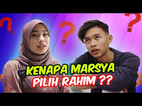 KENAPA MARSYA PILIH RAHIM ?? - SAYANG ATAU JATUH CINTA ?!