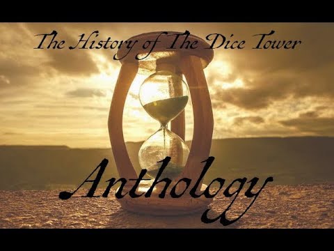 History of the Dice Tower: Anthology