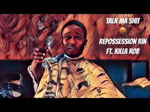 Repossession Rin X Killa Rob - Talk ma shit freestyle (prod. (@fbg_rel_cali4nia_chrome)